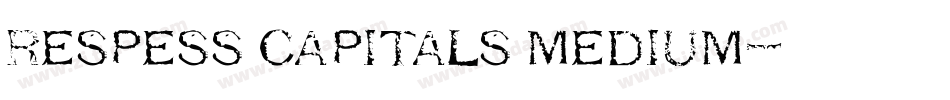 Respess Capitals Medium字体转换